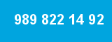 989 822 14 92